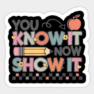 Groovy State Testing Day Teacher You Know It Now Show Sticker